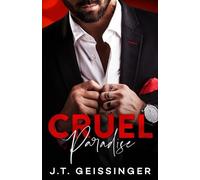 J T Geissinger Cruel Paradise (Tascabile) Beautifully Cruel