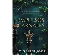 J. T. Geissinger Impulsos carnales/ Carnal Urges (Tascabile)