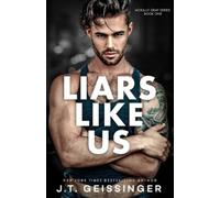 J T Geissinger Liars Like Us (Tascabile) Morally Gray