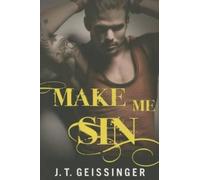 J.T. Geissinger Make Me Sin (Tascabile) Bad Habit