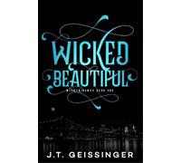 J T Geissinger Wicked Beautiful (Tascabile) Wicked Games