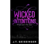 J T Geissinger Wicked Intentions (Tascabile) Wicked Games