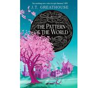 J.T. Greathouse The Pattern of the World (Tascabile) Pact and Pattern