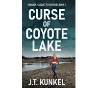 J T Kunkel Curse of Coyote Lake (Copertina rigida) Miranda Marquette Mysteries