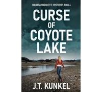 J T Kunkel Curse of Coyote Lake (Tascabile) Miranda Marquette Mysteries
