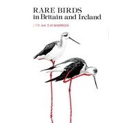 J.T.R. Sharrock E.M Sharroc Rare Birds in Britain and Irelan (Copertina rigida)