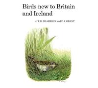 J.T.R. Sharrock P. J. Grant Birds New to Britain and Ireland (Copertina rigida)