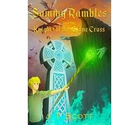 J. T. Scott Sammy Rambles and the Knights of the Stone Cross (Tascabile)