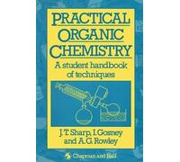 J.T. Sharp Practical Organic Chemistry (Tascabile)