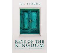 J T Strong Keys of the Kingdom (Tascabile)