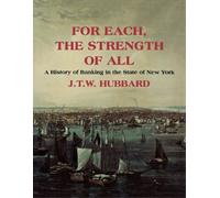 J. T. W. Hubbard For Each the Strength of All (Copertina rigida)