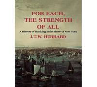 J. T. W. Hubbard For Each the Strength of All (Copertina rigida)