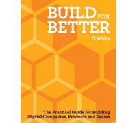 J.T. White Build for Better (Tascabile)