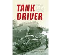 J. Ted Hartman Tank Driver (Tascabile)