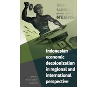 J.Th. Lindblad Indonesian Economic Decolonization in Regional and In (Tascabile)