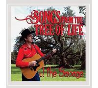 J The Savage - Songs From The Tree Of Life