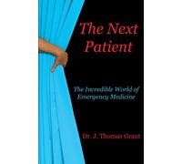 J Thomas Grant The Next Patient (Tascabile)