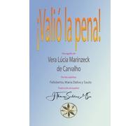 J Thomas Msc Saldias Vera Lúcia Marinzeck de Carvalh ¡Valió la Pena (Tascabile)