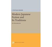 J. Thomas Rimer Modern Japanese Fiction and Its Traditions (Copertina rigida)