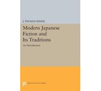 J. Thomas Rimer Modern Japanese Fiction and Its Traditions (Tascabile)