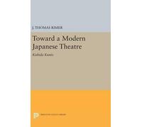 J. Thomas Rimer Toward a Modern Japanese Theatre (Copertina rigida)