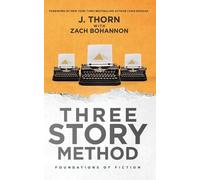 J Thorn Zach Bohannon Three Story Method (Tascabile) Three Story Method