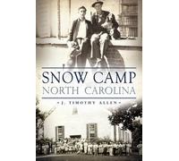 J. Timothy Allen Snow Camp, North Carolina (Tascabile)