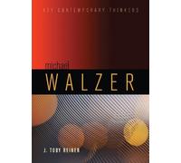 J. Toby Reiner Michael Walzer (Copertina rigida) Key Contemporary Thinkers