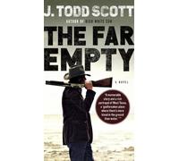 J. Todd Scott The Far Empty (Tascabile)