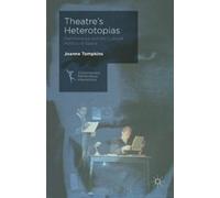 J. Tompkins Theatre's Heterotopias (Copertina rigida)