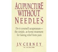 J. V. Cerney Acupuncture without Needles (Tascabile)