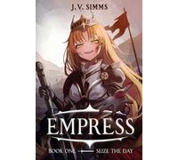 J V Simms Seize the Day (Tascabile) Empress