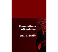 J V Stalin Foundations of Leninism (Tascabile)