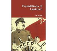 J V Stalin Foundations of Leninism (Tascabile)