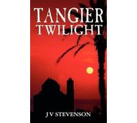 J. V. Stevenson Tangier Twilight (Tascabile)