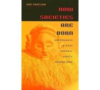 J. Vansina How Societies Are Born (Tascabile)