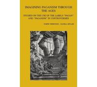 J. Verheyden Imagining Paganism through the Ages (Tascabile)