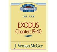 J. Vernon McGee Thru the Bible Vol. 05: The Law (Exodus 19-40) (Tascabile)
