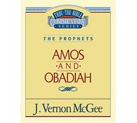 J. Vernon McGee Thru the Bible Vol. 28: The Prophets (Amos/Obadiah) (Tascabile)