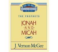 J. Vernon McGee Thru the Bible Vol. 29: The Prophets (Jonah/Micah) (Tascabile)