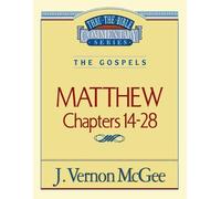 J. Vernon McGee Thru the Bible Vol. 35: The Gospels (Matthew 14-28) (Tascabile)