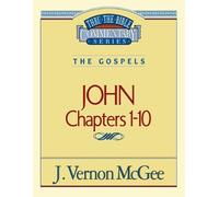 J. Vernon McGee Thru the Bible Vol. 38: The Gospels (John 1-10) (Tascabile)