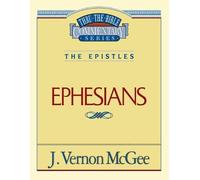 J. Vernon McGee Thru the Bible Vol. 47: The Epistles (Ephesians) (Tascabile)