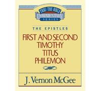 J. Vernon McGee Thru the Bible Vol. 50: The Epistles (1 and 2 Timo (Tascabile)