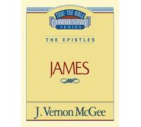 J. Vernon McGee Thru the Bible Vol. 53: The Epistles (James) (Tascabile)