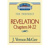 J. Vernon McGee Thru the Bible Vol. 60: The Prophecy (Revelation 14- (Tascabile)