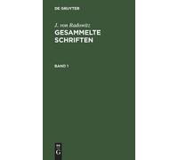 J Von Radowitz Gesammelte Schriften (Copertina rigida)