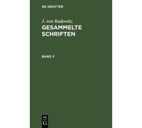 J Von Radowitz Gesammelte Schriften (Copertina rigida)