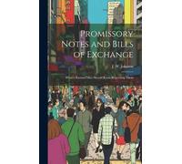 J W B 1846 Johnson Promissory Notes and Bills of Exchange (Copertina rigida)