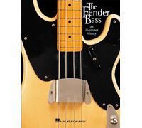 The Fender Bass: An Illustrated History [Lingua inglese]